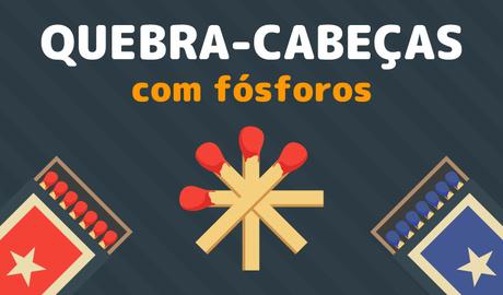 Quebra-cabeças com fósforos