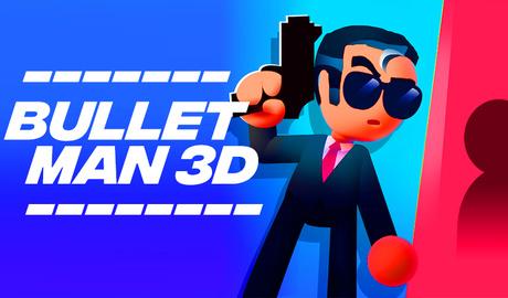 Bullet Man 3D