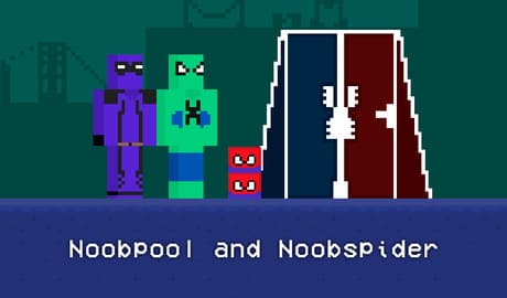 Noobpool and Noobspider