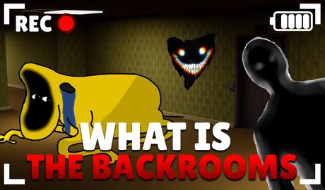 What is The Backrooms