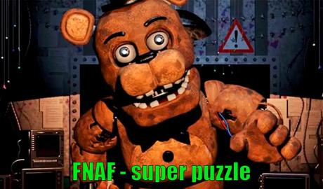 FNAF - super puzzle