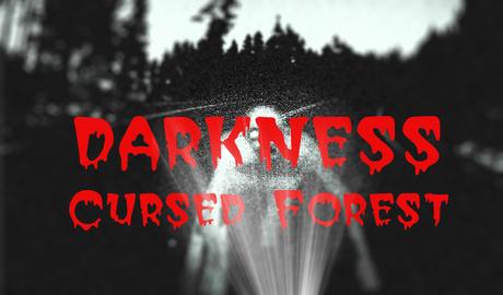 Darkness: Cursed Forest
