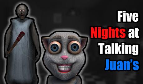 Five Nights at Talking Juan's