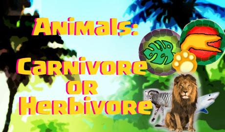 Animals: Carnivore or Herbivore