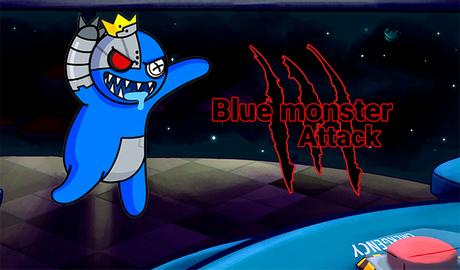 Blue monster attack